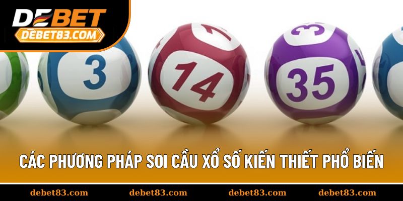 Các phương pháp soi cầu xổ số kiến thiết phổ biến hiện nay