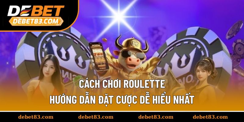 cach-choi-roulette