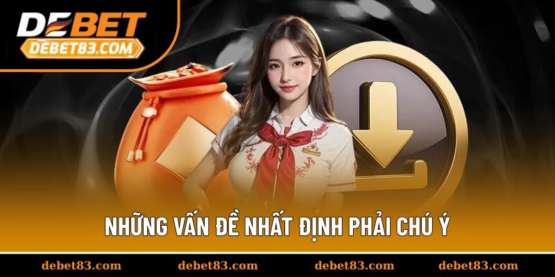 Những vấn đề nhất định phải chú ý