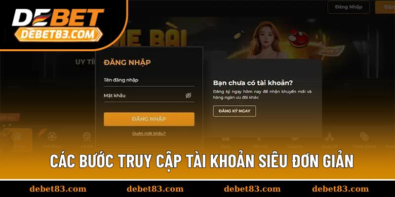 Các bước truy cập tài khoản siêu đơn giản