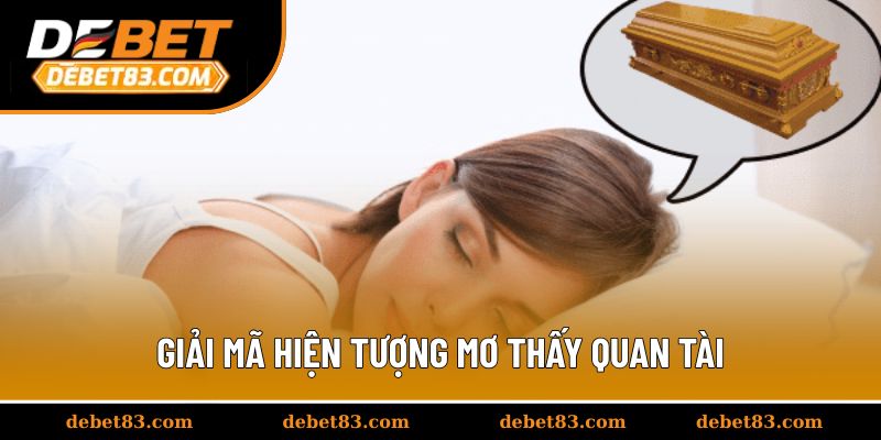Giải mã hiện tượng mơ thấy quan tài dưới góc nhìn tâm linh