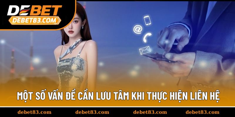 Một số vấn đề cần lưu tâm khi thực hiện liên hệ