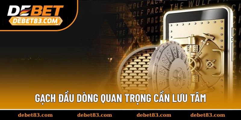 Gạch đầu dòng quan trọng cần lưu tâm