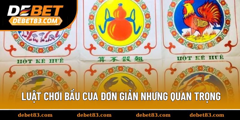 Những luật chơi bầu cua đơn giản nhưng quan trọng