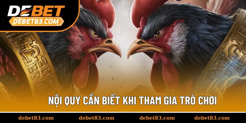 Nội quy cần biết khi tham gia trò chơi