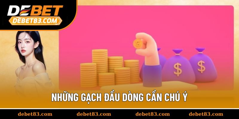 Những gạch đầu dòng cần chú ý
